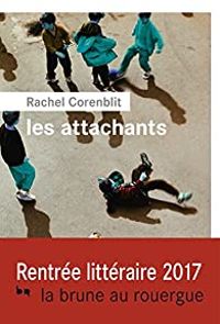 Couverture du livre Les attachants - Rachel Corenblit