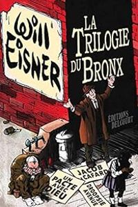 Will Eisner - La trilogie du Bronx - Intégrale