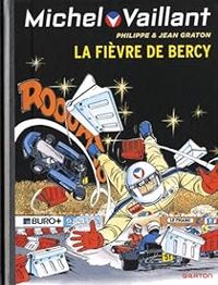 Couverture du livre La fièvre de Bercy - Jean Graton