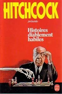 Alfred Hitchcock - Histoires diablement habiles