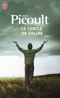 Jodi Picoult - Le cercle de Salem