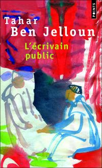 Couverture du livre L'Ecrivain public - Tahar Ben Jelloun