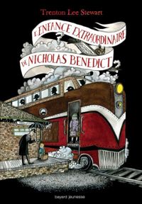 Trenton Lee Stewart - L'enfance extraordinaire de Nicholas Benedict