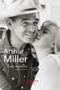 Arthur Miller - Les Misfits