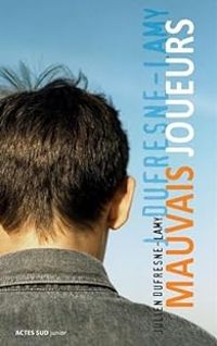 Couverture du livre Mauvais joueurs - Julien Dufresne Lamy