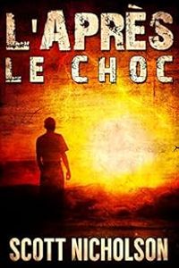 Scott Nicholson - Le choc