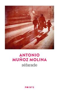 Antonio Munoz Molina - Séfarade