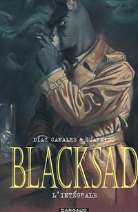 Diaz Canales Juan - Guarnido Juanjo(Illustrations) - Blacksad - Intégrale