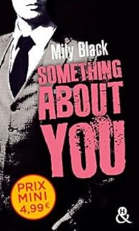 Couverture du livre Something about you - Mily Black