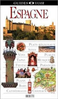 Couverture du livre Guides Voir Espagne - Guide Voir - Vicky Hayward