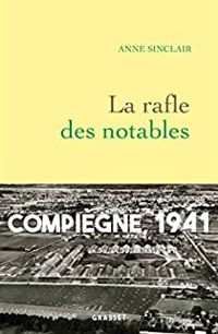 Anne Sinclair - La rafle des notables