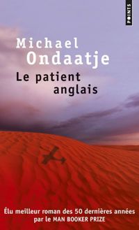 Couverture du livre Le patient anglais (L'Homme flambé) - Michael Ondaatje