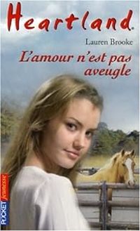 Lauren Brooke - L'Amour n'est pas aveugle !