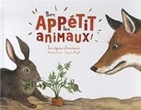 Couverture du livre Bon appétit les animaux ! (les régimes alimentaires) - Francoise Laurent