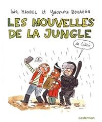 Lisa Mandel - Yasmine Bouagga - Les nouvelles de la jungle (de Calais)