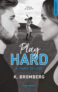 Couverture du livre Hard to lose - K Bromberg