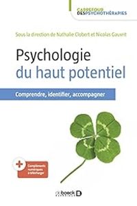 Nathalie Clobert - Nicolas Gauvrit - Psychologie du haut potentiel