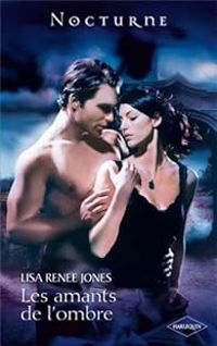 Couverture du livre Les amants de l'ombre - Lisa Renee Jones