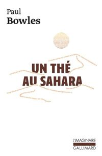 Couverture du livre Un thé au Sahara - Paul Bowles