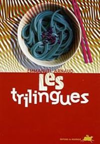 Emmanuel Arnaud - Les trilingues