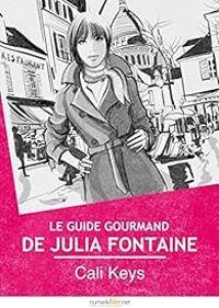 Couverture du livre Le guide gourmand de Julia Fontaine - Cali Keys