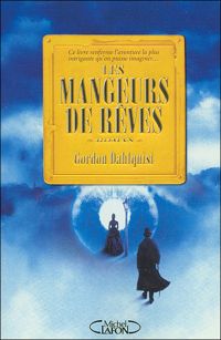 Gordon Dahlquist - MANGEURS DE REVES