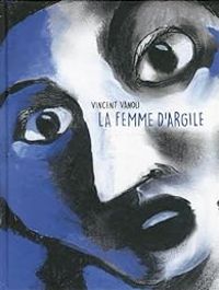 Vincent Vanoli - La femme d'argile