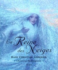 Hans Christian Andersen - La reine des neiges