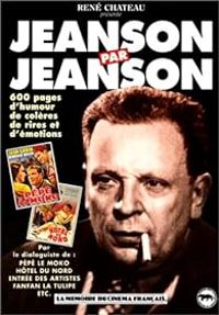 Henri Jeanson - Jeanson par Jeanson