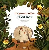 Emmanuelle Cabrol - La grosse colère d'Esther