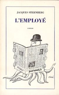 Couverture du livre L'employé - Jacques Sternberg