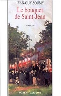 Couverture du livre Le bouquet de Saint-Jean - Jean Guy Soumy