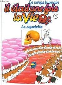 Couverture du livre Le squelette - Albert Barille