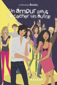 Couverture du livre Un amour peut en cacher un autre - Stephane Daniel