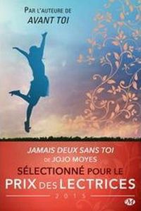 Jojo Moyes - Jamais deux sans toi