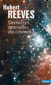 Couverture du livre Dernières nouvelles du cosmos - Intégrale - Hubert Reeves