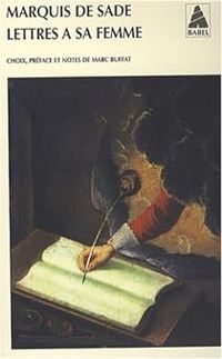 Couverture du livre Lettres à sa femme - Marquis De Sade