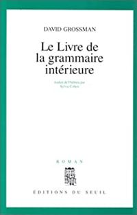 Couverture du livre Le livre de la grammaire intérieure - David Grossman