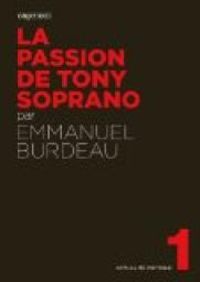 Emmanuel Burdeau - La passion de Tony Soprano