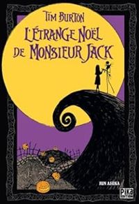 Tim Burton - Jun Asuka(Dessins) - L'Étrange Noël de Monsieur Jack