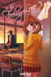 Couverture du livre Is this feeling Love ? T01 - Saki Aikawa