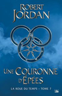 Robert Jordan - : Une couronne d'épées