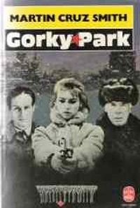 Martin Cruz-smith - GORKY PARK