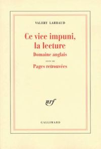 Couverture du livre Ce vice impuni, la lecture (domaine anglais) - Valery Larbaud