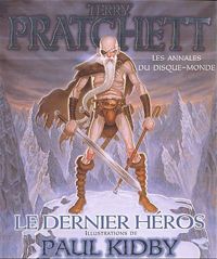 Couverture du livre Le Dernier héros - Terry Pratchett