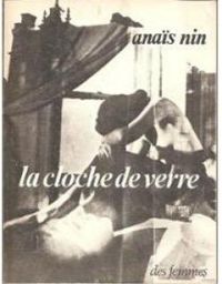 Anais Nin - La cloche de verre