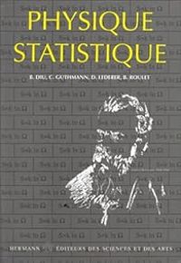 Bernard Diu - Danielle Lederer - Bernard Roulet - Elements de Physique statistique