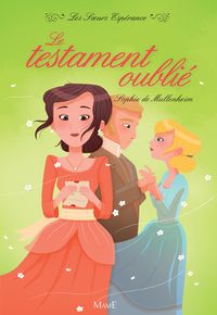 Couverture du livre Le testament oublié - Sophie De Mullenheim