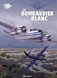 Couverture du livre Le Bombardier blanc - Callixte 