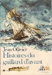 Couverture du livre Histoires du gaillard d'avant - Jean Ollivier